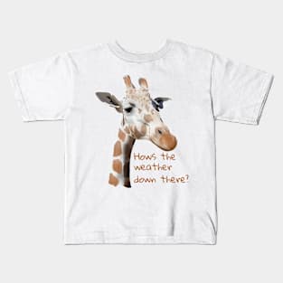 How’s the Weather Down There? Kids T-Shirt